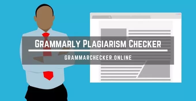 You are currently viewing Grammarly Plagiarism Checker Review