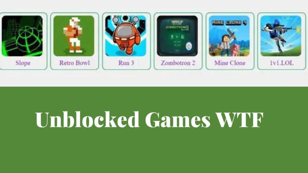 What Are Unblocked Games WTF?
